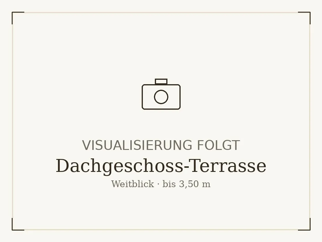 Platzhalter — Visualisierung Dachgeschoss-Terrasse folgt